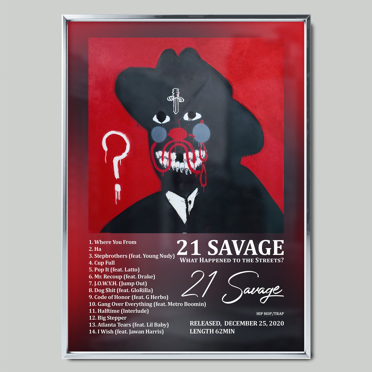 21 Savage - What Happened to the Streets? музикален постер със сребриста рамка